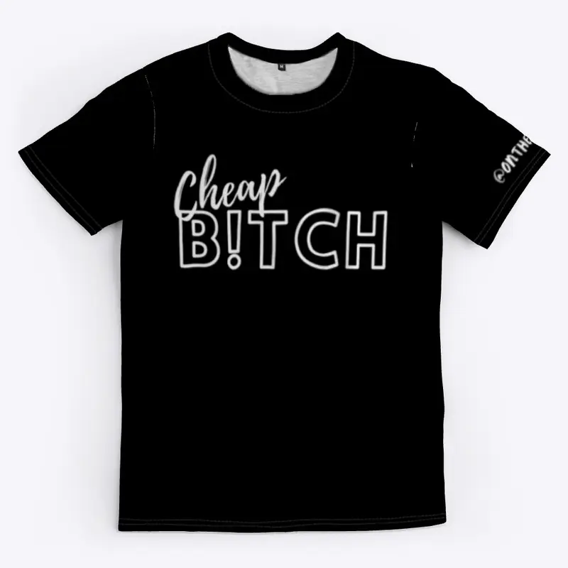 🤑 CHEAP B!TCH Tee in Black or Pink